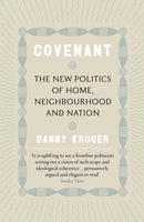 Covenant : The New Politics of Home, Neighbourhood and Nation-9781800752139