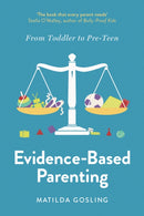Evidence-Based Parenting : From Toddler to Pre-Teen-9781800752368