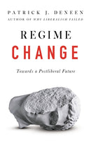 Regime Change : Towards a Postliberal Future-9781800753310