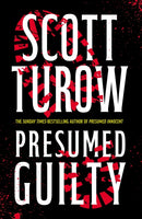 Presumed Guilty : The Sunday Times Bestselling Author (Rusty Sabich returns to the courtroom)-9781800754492