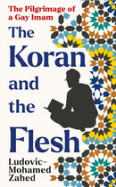 Koran and the Flesh