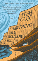 Everything Will Swallow You : From the Sunday Times-Bestselling Author-9781800755918