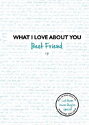 What I Love About You: Best Friend