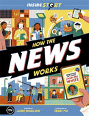 Inside Story: How the News Works-9781800782594