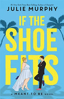 If the Shoe Fits : A Meant to be Novel-9781800782730