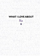 What I Love About Me : from the creators of the TikTok sensation What I Love About You-9781800782839