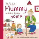 When Mummy Works From Home-9781800783102
