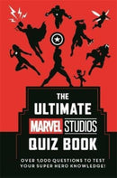 The Ultimate Marvel Studios Quiz Book : Over 1000 questions to test your Super Hero knowledge!-9781800783379