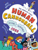 World''s First Human Cannonball