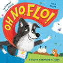 Oh No, Flo! : A funny farmyard fiasco!-9781800784604