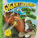 Gigantosaurus - Searching for Spinosaurus-9781800785793