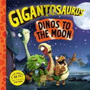 Gigantosaurus - Dinos to the Moon-9781800785823