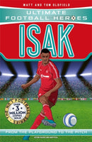Ultimate Football Heroes: Isak (Goal Machines) : Collect Them All!-9781800786394
