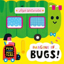 Imagine if... Bugs! : A Push, Pull, Slide Tab Book-9781800786714