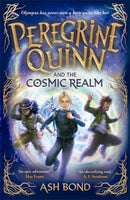Peregrine Quinn and the Cosmic Realm : the first adventure in an electrifying new fantasy series!-9781800786837