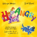 Hangry : When you're SO hungry, you're angry (and a little bit of a monster)!-9781800787445