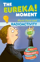 Radioactivity: The Eureka! Moment-9781800788527