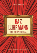 Icons of Cinema: Baz Luhrmann-9781800789869