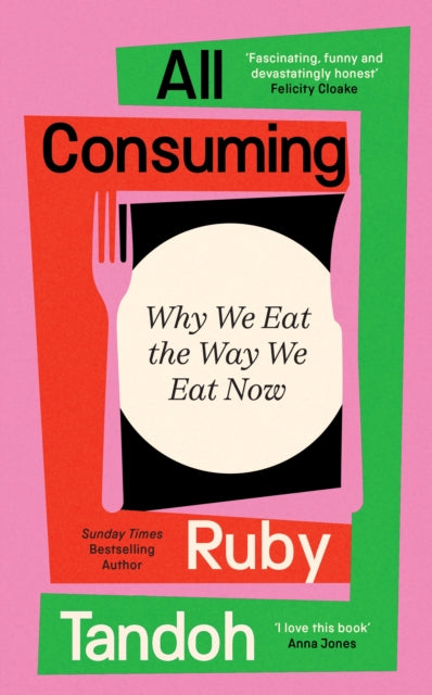 All Consuming by Ruby Tandoh - signed & dedicated edition. DISPATCHES 28th OCTOBER.