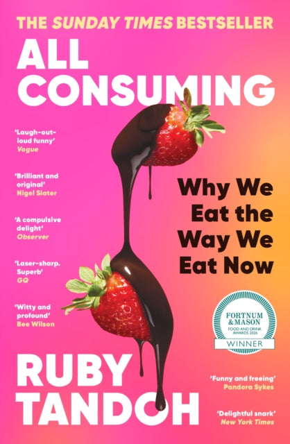 All Consuming: The instant Sunday Times bestseller