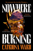 Nowhere Burning : from the bestselling author of The Last House on Needless Street-9781800811010