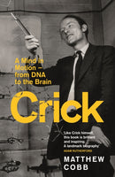 Crick : A Mind in Motion - from DNA to the Brain-9781800811072