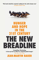 The New Breadline : Hunger and Hope in the 21st Century-9781800812161