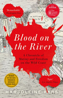 Blood on the River : A Chronicle of Mutiny and Freedom on the Wild Coast-9781800812277