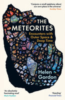 The Meteorites : Encounters with Outer Space and Deep Time-9781800815353