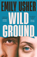 Wild Ground : 'As addictive as Normal People' - Jenna Clake-9781800815629