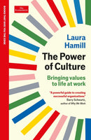 The Power of Culture : Bringing values to life at work: An Economist Edge book-9781800817463
