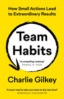 Team Habits : How Small Actions Lead to Extraordinary Results-9781800819405