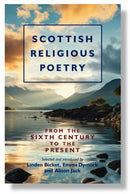 Scottish Religious Poetry : From the sixth century to the present-9781800830479
