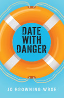 DATE WITH DANGER