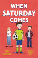 WHEN SATURDAY COMES