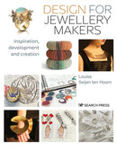 Design for Jewellery Makers : Inspiration, Development and Creation-9781800920057