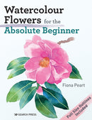 Watercolour Flowers for the Absolute Beginner-9781800920149