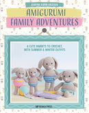 Amigurumi Family Adventures : 4 Cute Rabbits to Crochet, with Summer & Winter Outfits-9781800920712
