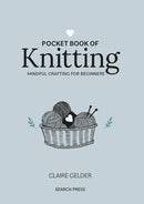 Pocket Book of Knitting : Mindful Crafting for Beginners-9781800920729