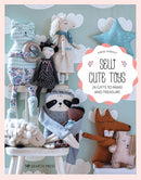 Sew Cute Toys : 24 Gifts to Make and Treasure-9781800920767