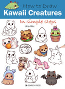 How to Draw: Kawaii Creatures : In Simple Steps-9781800921221