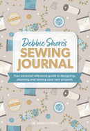 Debbie Shore's Sewing Journal : Your Personal Reference Guide to Designing, Planning and Sewing Your Own Projects-9781800921528