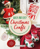Quick and Easy Christmas Crafts : 100 Little Projects to Make for the Festive Season-9781800921894