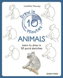 Draw in 10 Minutes: Animals : Learn How to Draw in 50 Quick Sketches-9781800921979