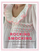 Rocking Smocking : A Guide to Smocking for the Modern Sewist-9781800922235