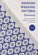Swedish Weaving Pattern Directory : 50 Huck Embroidery Designs for the Modern Needlecrafter-9781800922242