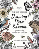 The Kew Book of Drawing Flora and Fauna : 20 Stunning Step-by-Step Tutorials-9781800922341