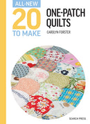 All-New Twenty To Make: One-Patch Quilts-9781800922587