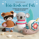 Kate Koala and Pals : 10 Sweet and Easy Amigurumi Designs to Crochet-9781800923348