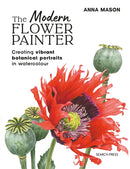 The Modern Flower Painter (paperback edition) : Creating Vibrant Botanical Portraits in Watercolour-9781800923621